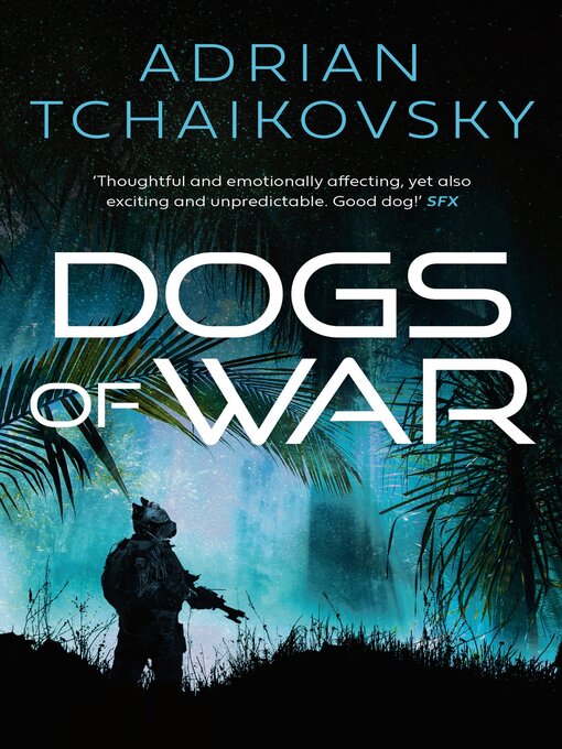 Title details for Dogs of War by Adrian Tchaikovsky - Available